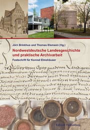 Cover von Nordwestdeutsche Landesgeschichte und praktische Archivarbeit
