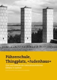Cover von Führerschule, Thingplatz,'Judenhaus'
