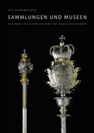 Cover von Die akademischen Sammlungen und Museen der Martin-Luther-Universität Halle-Wittenberg