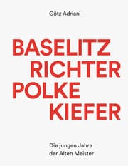 Cover von Baselitz, Richter, Polke, Kiefer