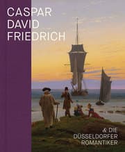 Cover von Caspar David Friedrich und die Düsseldorfer Romantiker