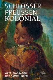 Cover von Schlösser. Preußen. Kolonial.
