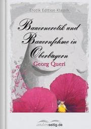 Cover von Bauernerotik und Bauernfehme in Oberbayern