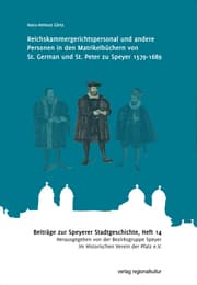 Cover von Reichskammergerichtspersonal und andere Personen in den Matrikelbüchern von St. German und St. Peter zu Speyer 1579-1689