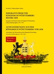 Cover von Auswanderungen aus dem Königreich Württemberg vor 1850, Bd. 1