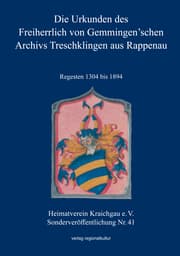 Cover von Die Urkunden des Freiherrlich von Gemmingenschen Archivs Treschklingen aus Rappenau