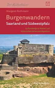 Cover von Burgenwandern Saarland und Südwestpfalz