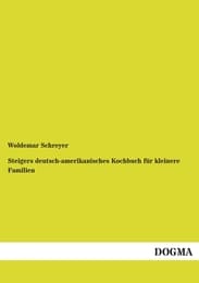Cover von Steigers deutsch-amerikanisches Kochbuch für kleinere Familien