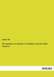 Cover von Die Apologie des Apuleius von Madaura und die antike Zauberei