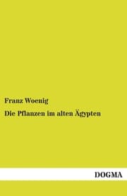 Cover von Die Pflanzen im alten Ägypten