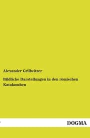 Cover von Bildliche Darstellungen in den römischen Katakomben