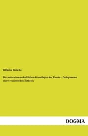 Cover von Die naturwissenschaftlichen Grundlagen der Poesie - Prolegomena einer realistischen Ästhetik
