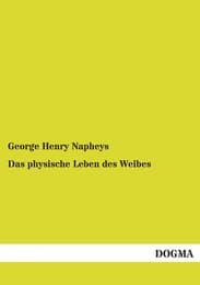 Cover von Das physische Leben des Weibes