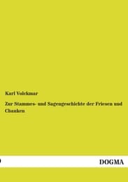 Cover von Zur Stammes- und Sagengeschichte der Friesen und Chauken