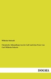Cover von Chemische Abhandlung von der Luft und dem Feuer von Carl Wilhelm Scheele