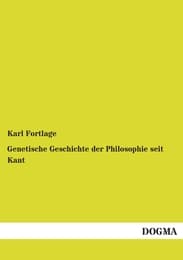 Cover von Genetische Geschichte der Philosophie seit Kant