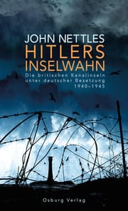 Cover von Hitlers Inselwahn. Die britischen Kanalinseln unter deutscher Besetzung 1940-1945