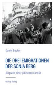Cover von Die drei Emigrationen der Sonja Berg