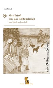 Cover von Max Esterl und das Wolfauslassen