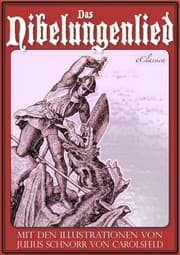 Cover von Das Nibelungenlied (Mit den Illustrationen von Julius Schnorr von Carolsfeld und Eugen Neureuther)