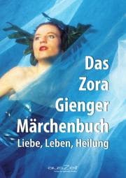 Cover von Das Zora Gienger Märchenbuch