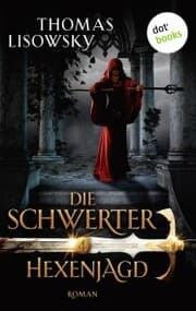 Cover von DIE SCHWERTER - Band 4: Hexenjagd