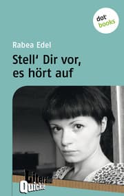 Cover von Stell' dir vor, es hört auf - Literatur-Quickie