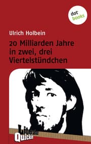 Cover von 20 Milliarden Jahre in zwei, drei Viertelstündchen - Literatur-Quickie