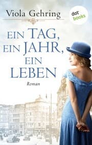 Cover von Ein Tag, ein Jahr, ein Leben