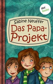 Cover von Neles Welt - Band 1: Das Papa-Projekt