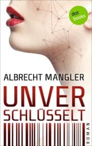 Cover von Unverschlüsselt
