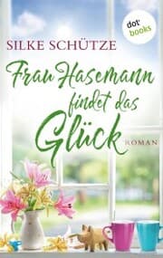 Cover von Frau Hasemann findet das Glück