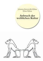 Cover von Anbruch der weiblichen Kultur