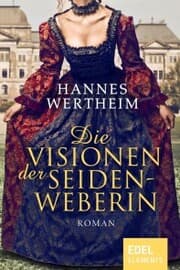 Cover von Die Visionen der Seidenweberin