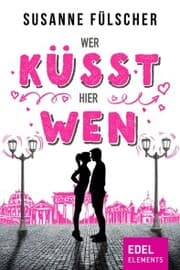 Cover von Wer küsst hier wen?
