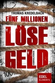 Cover von Fünf Millionen Lösegeld