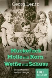 Cover von Muckefuck / Molle mit Korn / Weiße mit Schuss