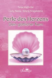 Cover von Lady Nada/Maria Magdalena: Perle des Herzens - Dein göttlicher Kern