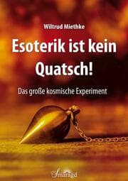 Cover von Esoterik ist kein Quatsch!