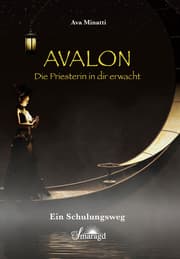 Cover von Avalon - Die Priesterin in dir erwacht