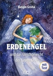 Cover von Erdenengel und das Gleichgewicht der Neuen Erde
