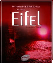 Cover von Historische Kriminalfälle aus der Eifel