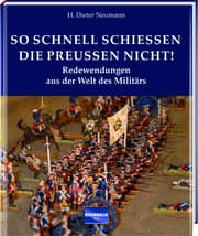 Cover von So schnell schießen die Preußen nicht!