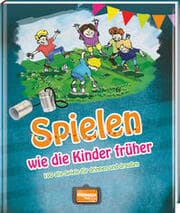 Cover von Spielen wie die Kinder früher