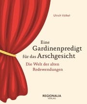 Cover von Eine Gardinenpredigt für das Arschgesicht