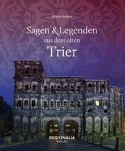 Cover von Sagen und Legenden aus dem alten Trier
