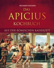 Cover von Das Apicius Kochbuch aus der römischen Kaiserzeit