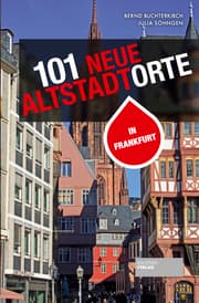 Cover von 101 neue Altstadtorte in Frankfurt