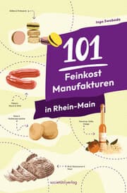 Cover von 101 Feinkost-Manufakturen in Rhein-Main