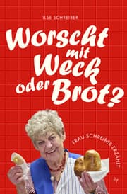 Cover von Worscht mit Weck oder Brot?
